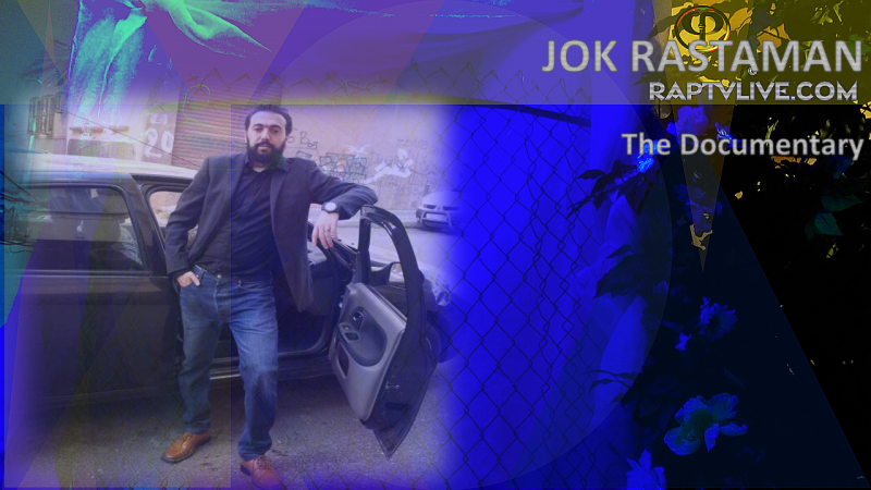 JOK_Rastaman_Documentary_Jok_Real Life Casablanca_on_raptvlive.com